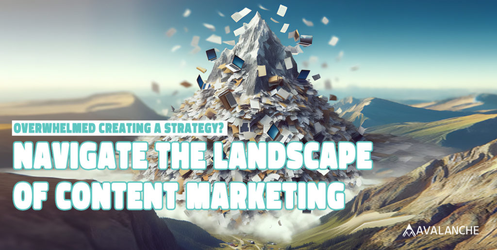 Navigate the Landscape of Content Marketing